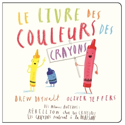 Le livre des couleurs des crayons | Daywalt, Drew