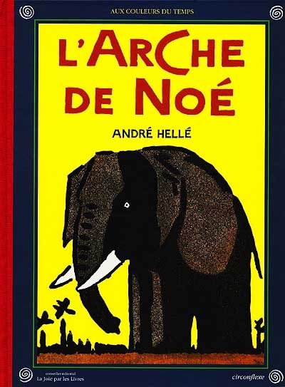 Arche de Noé (L') | Hellé, André