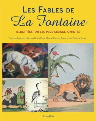 fables de La Fontaine illustrées par les plus grands artistes (Les) | La Fontaine, Jean de