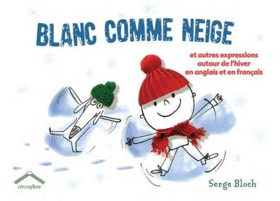 Blanc comme neige | Bloch, Serge