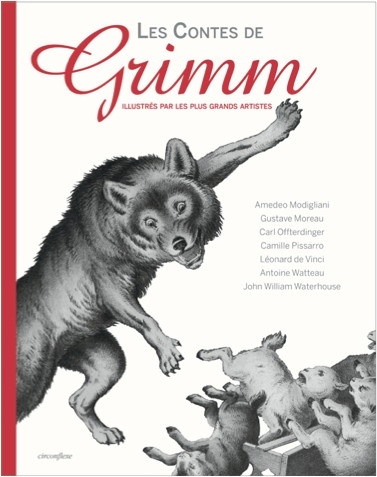 contes de Grimm illustrés par les plus grands artistes (Les) | Grimm, Jacob