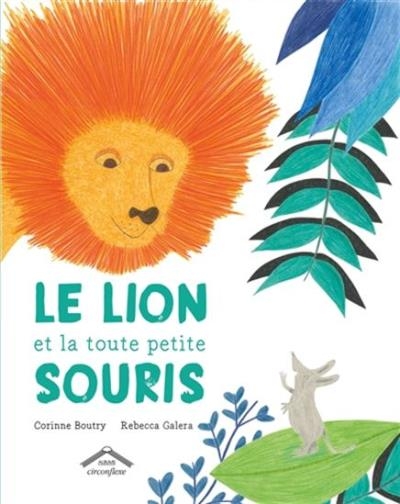 lion et la toute petite souris (Le) | Boutry, Corinne