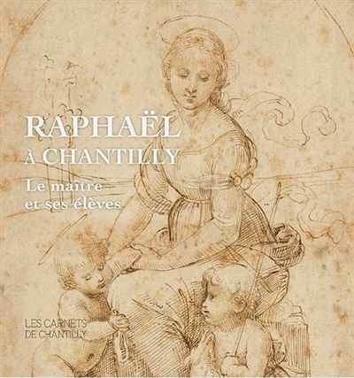 Raphaël à Chantilly | 