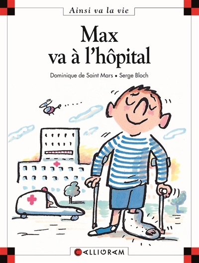 Max va à l'hôpital | Saint-Mars, Dominique de