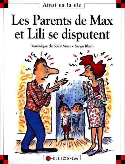 parents de Max et Lili se disputent (Les) | Saint-Mars, Dominique de