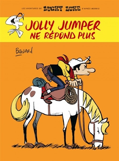 Les aventures de Lucky Luke d'après Morris - Jolly Jumper ne répond plus | Bouzard, Guillaume