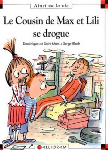 Ainsi va la vie T.61 - Le cousin de Max et Lili se drogue  | Saint-Mars, Dominique de