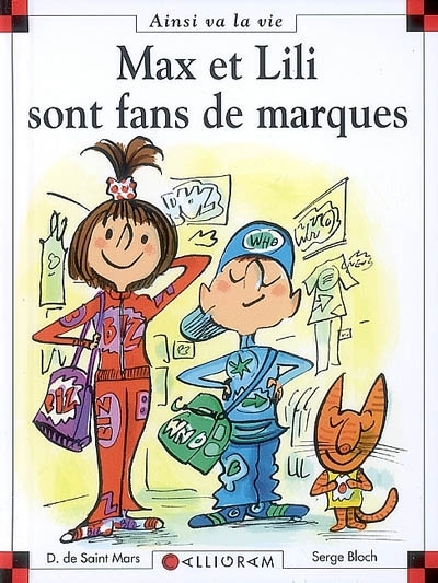 Ainsi va la vie T.85 - Max et Lili sont fans de marques | Saint-Mars, Dominique de