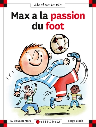 Max a la passion du foot | Saint-Mars, Dominique de