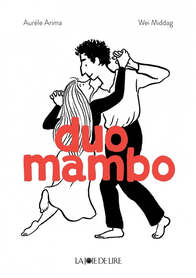 Duo mambo | Middag, Wei (Auteur) | Arima, Aurélie (Auteur)