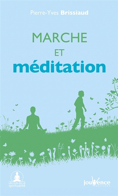 Marche et méditation | Brissiaud, Pierre-Yves