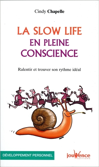 slow life en pleine conscience (La) | Chapelle, Cindy