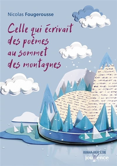 Celle qui écrivait des poèmes au sommet des montagnes | Fougerousse, Nicolas