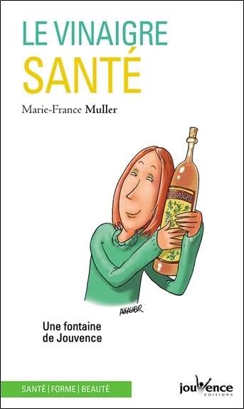 vinaigre santé (Le) | Muller, Marie-France