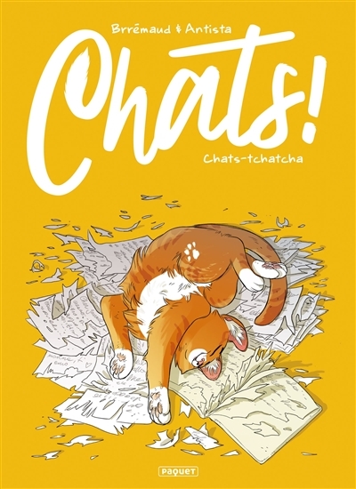 Chats ! T.01 - Chats-tchatcha | Brrémaud, Frédéric