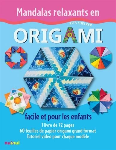 Mandalas Relaxants en Origami - Facile et Pour les Enfants | Foelker, Rita