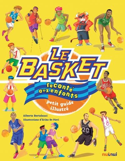 Le basket raconté aux enfants  | Bertolazzi, Alberto