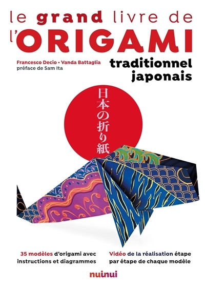grand livre de l'origami traditionnel japonais (Le) | Decio, Francesco