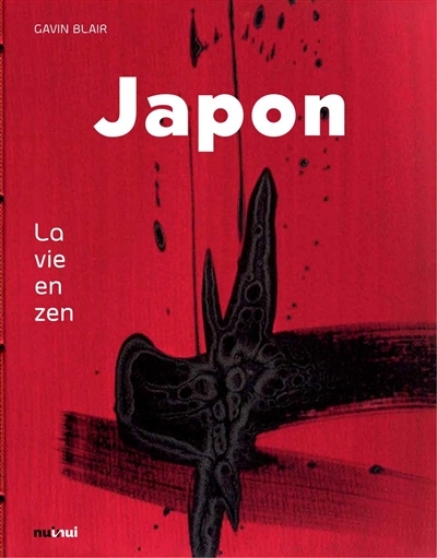 Japon, la vie en zen | Blair, Gavin