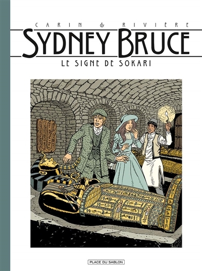 Sydney Bruce T.03 - Le signe de Sokari | Rivière, François
