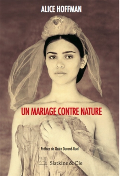 Un mariage contre nature | Hoffman, Alice