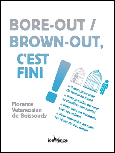 Bore-out, brown-out, c'est fini ! | Vertanessian de Boissoudy, Florence