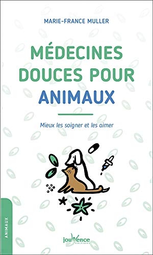 Médecines douces pour animaux | Muller, Marie-France