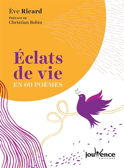 Eclats de vie en 60 poèmes | Ricard, Eve