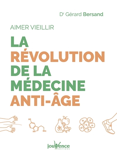 révolution de la médecine anti-âge (La) | Bersand, Gérard