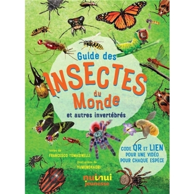 Guide des insectes du monde : et autres invertébrés | Tomasinelli, Francesco