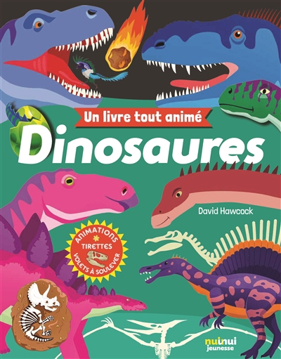 Dinosaures : un livre tout animé | Hawcock, David