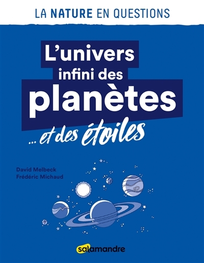 L'univers infini des planètes... et des étoiles | Melbeck, David