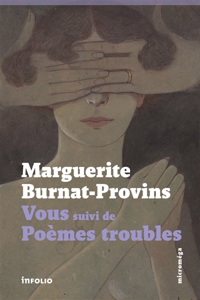 Poèmes troubles ; Vous | Burnat-Provins, Marguerite