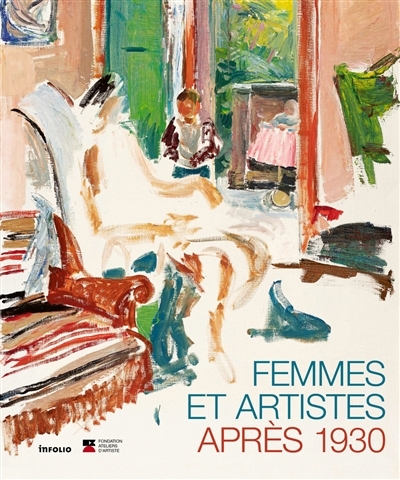 Femmes et artistes après la guerre : dans les collections de la fondation Ateliers d'artiste | 