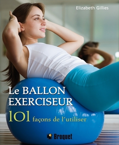 ballon exerciseur (Le) | Gillies, Elizabeth
