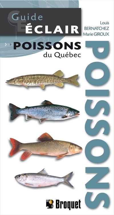 Poissons du Québec  | Bernatchez, Louis