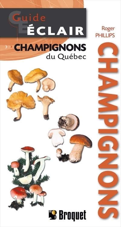 Champignons du Québec  | Phillips, Roger