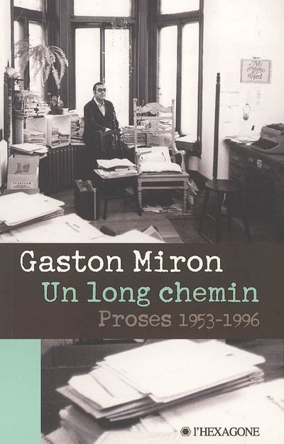 Un long chemin  | Miron, Gaston