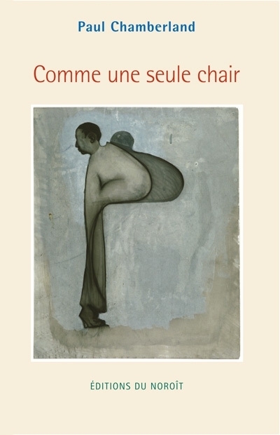 Comme une seule chair  | Chamberland, Paul