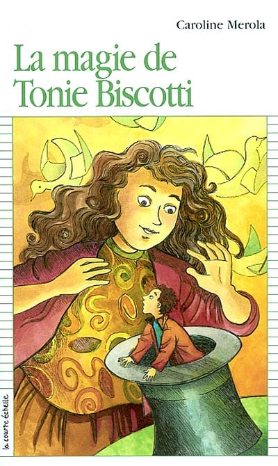 Magie de Tonie Biscotti (La) | Merola, Caroline