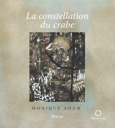 Constellation du crabe (La) | Adam, Monique