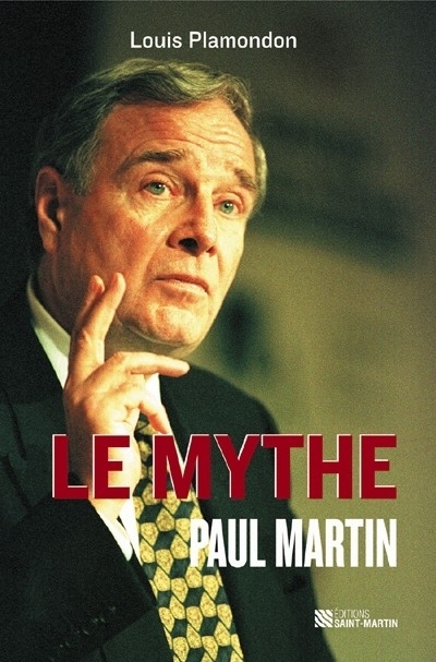 mythe Paul Martin (Le) | Plamondon, Louis
