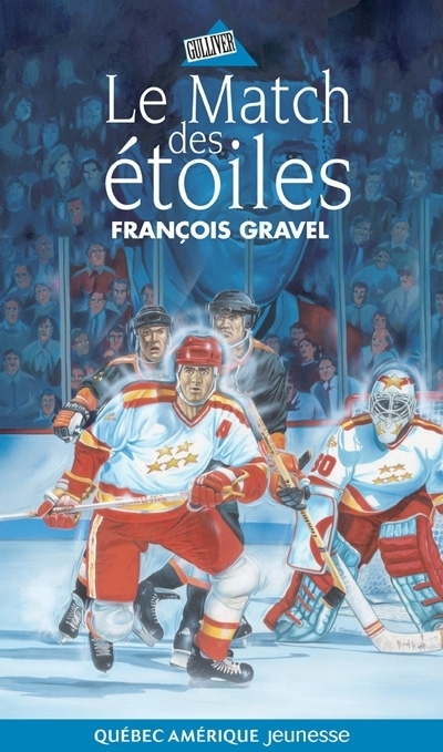 Match des Étoiles (Le) | Gravel, François