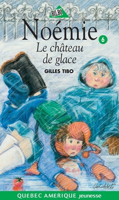 Noémie T.06 - Le château de glace  | Tibo, Gilles