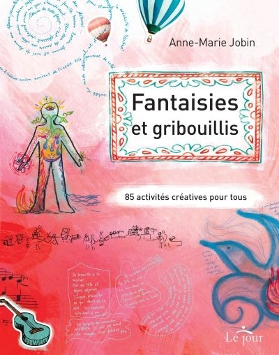 Fantaisies et gribouillis  | Jobin, Anne-Marie
