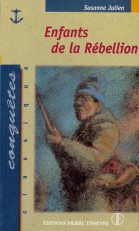 Conquêtes T.19 - Enfants de la rébellion  | Julien, Susanne