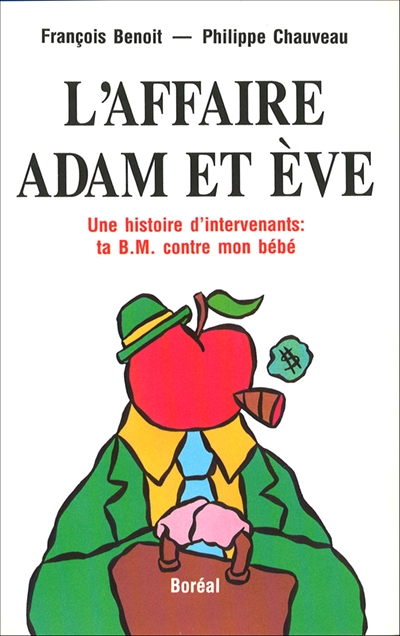 Affaire Adam et Ève (L') | Benoit, François