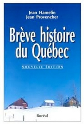 Brève histoire du Québec  | Hamelin, Jean