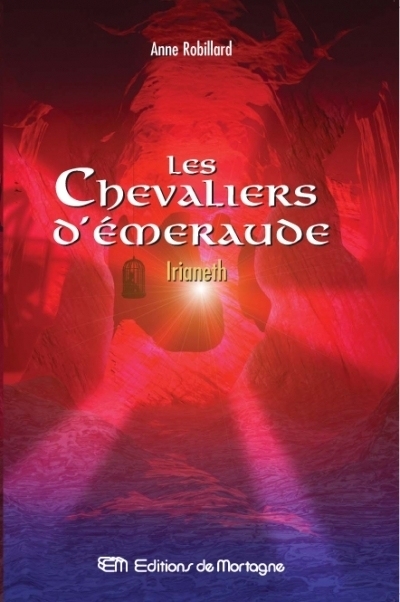 Chevaliers d'émeraude (Les) T.12 - Irianeth  | Robillard, Anne