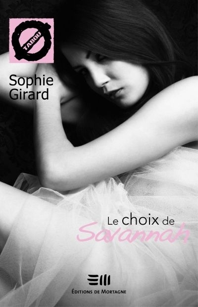 Tabou T.04 - Le choix de Savannah | Girard, Sophie